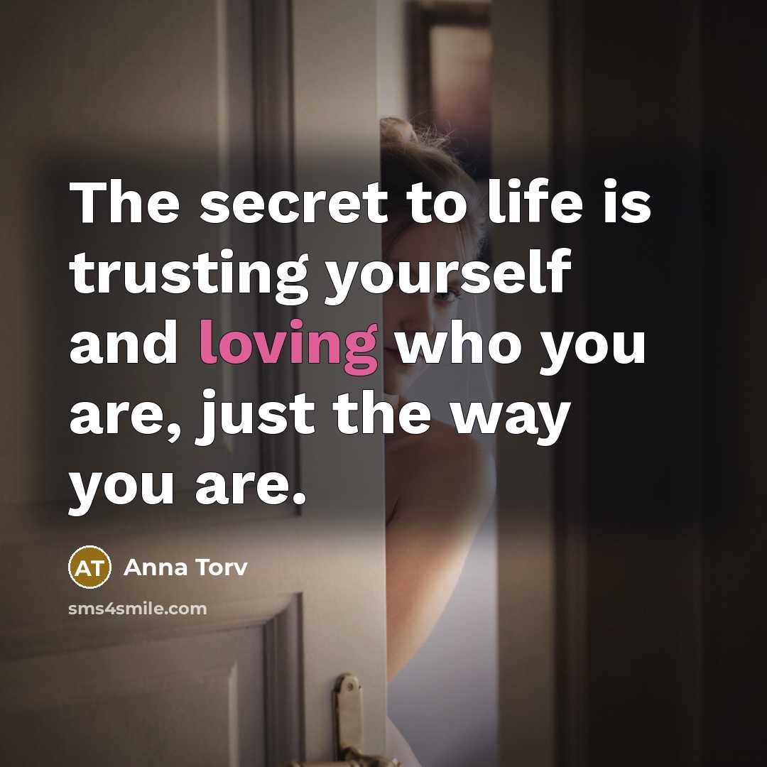 “The secret to life is trusting yourself and loving who…” quote by Anna Torv