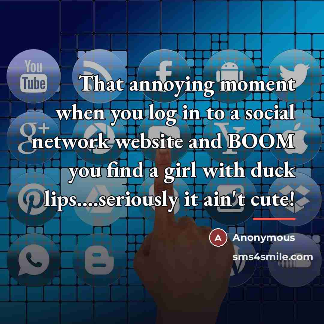 “That annoying moment when you log in to a social…” quote by Anonymous