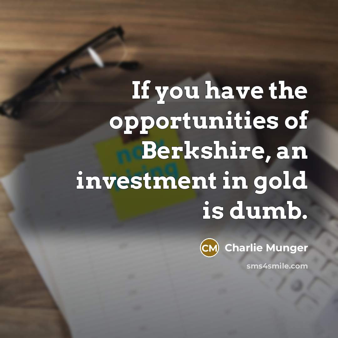 “If you have the opportunities of Berkshire, an investment in…” quote by Charlie Munger