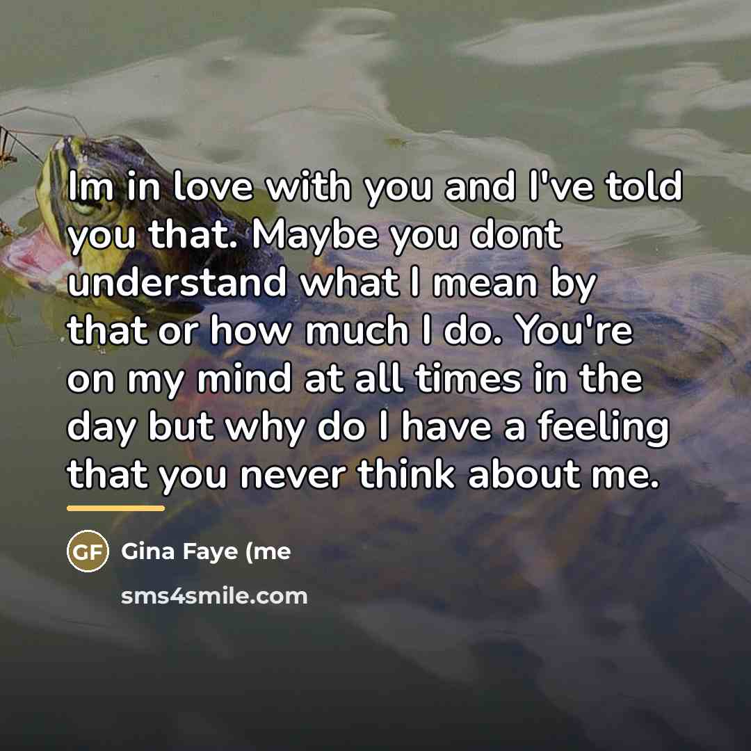 “Im in love with you and I've told you that.…” quote by Gina Faye (me