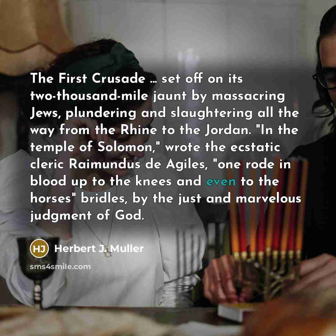 “The First Crusade ... set off on its two-thousand-mile jaunt…” quote by Herbert J. Muller