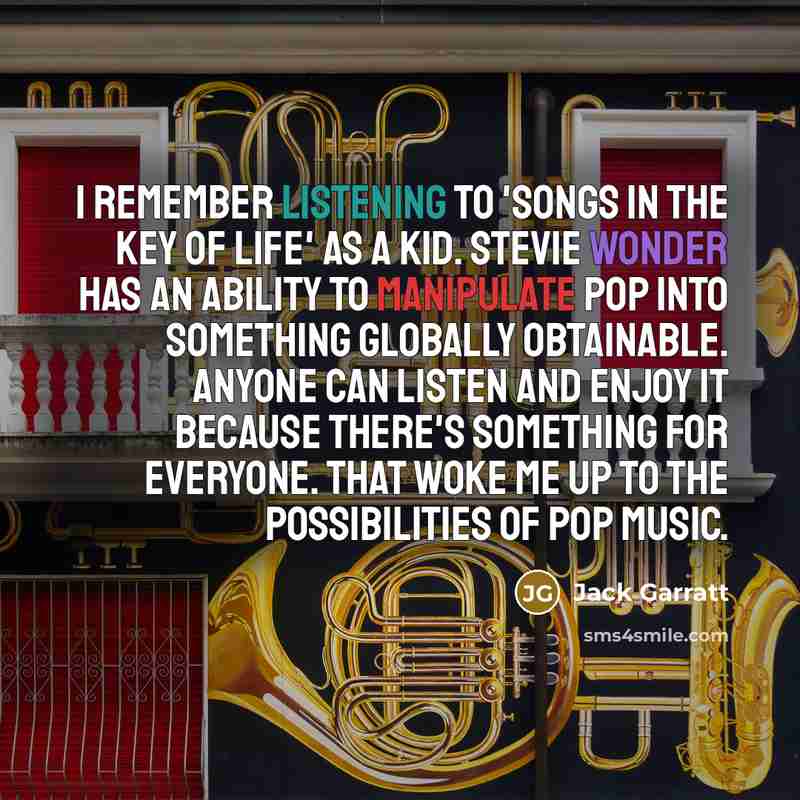 “I remember listening to 'Songs In The Key Of Life'…” quote by Jack Garratt