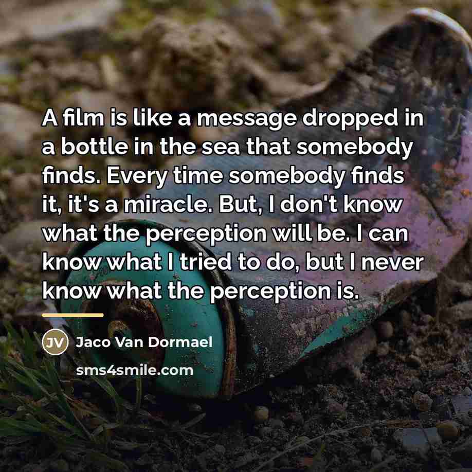“A film is like a message dropped in a bottle…” quote by Jaco Van Dormael