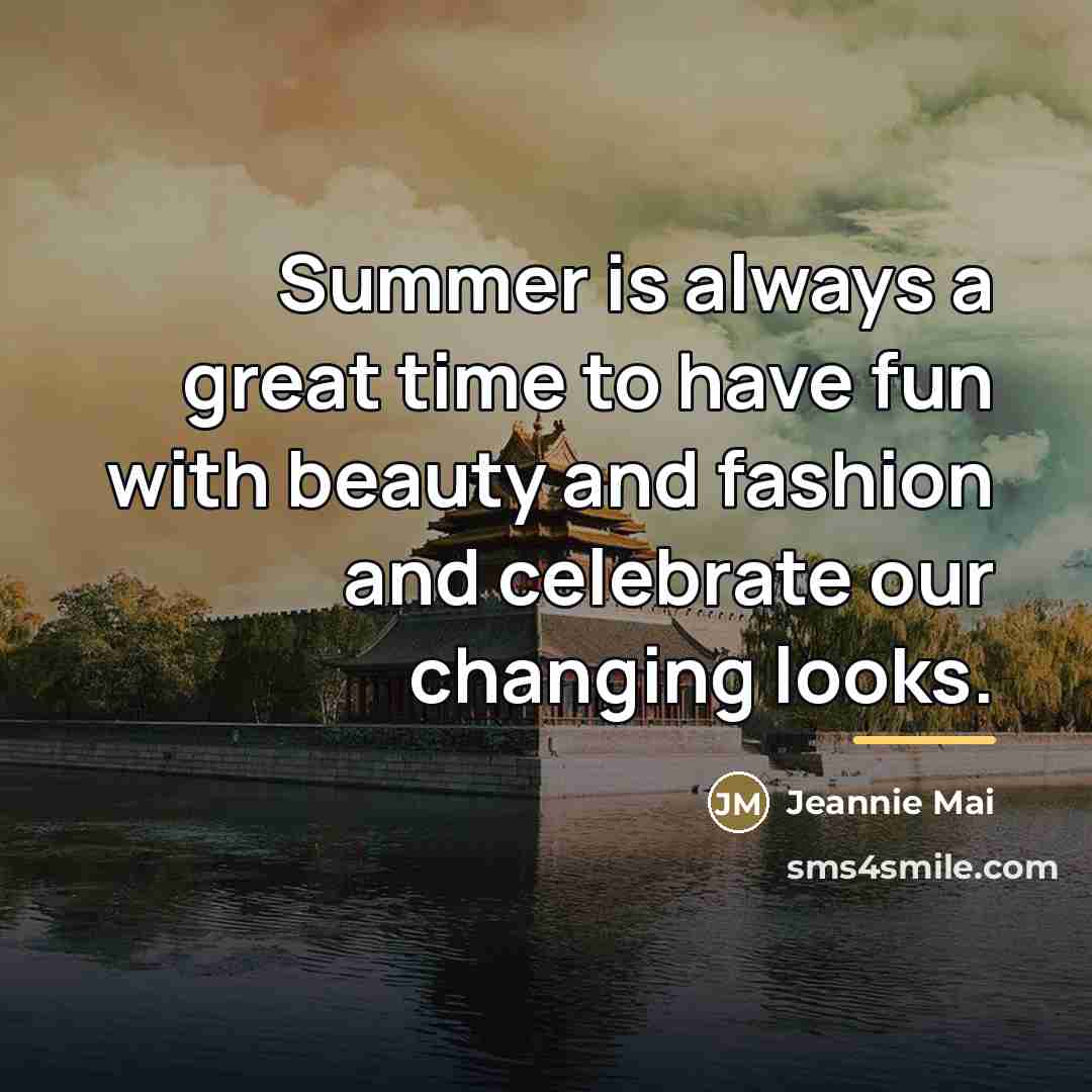 “Summer is always a great time to have fun with…” quote by Jeannie Mai