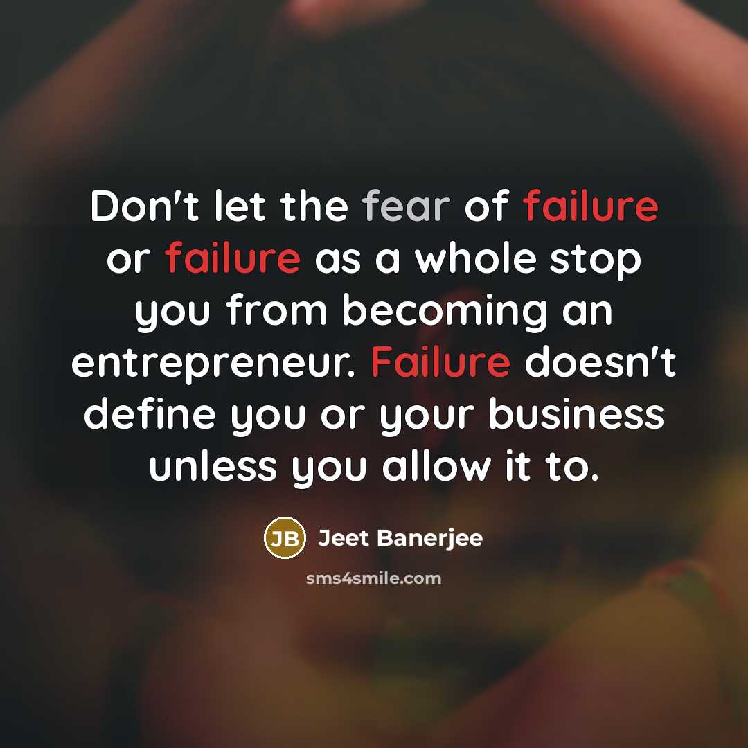 “Don't let the fear of failure or failure as a…” quote by Jeet Banerjee