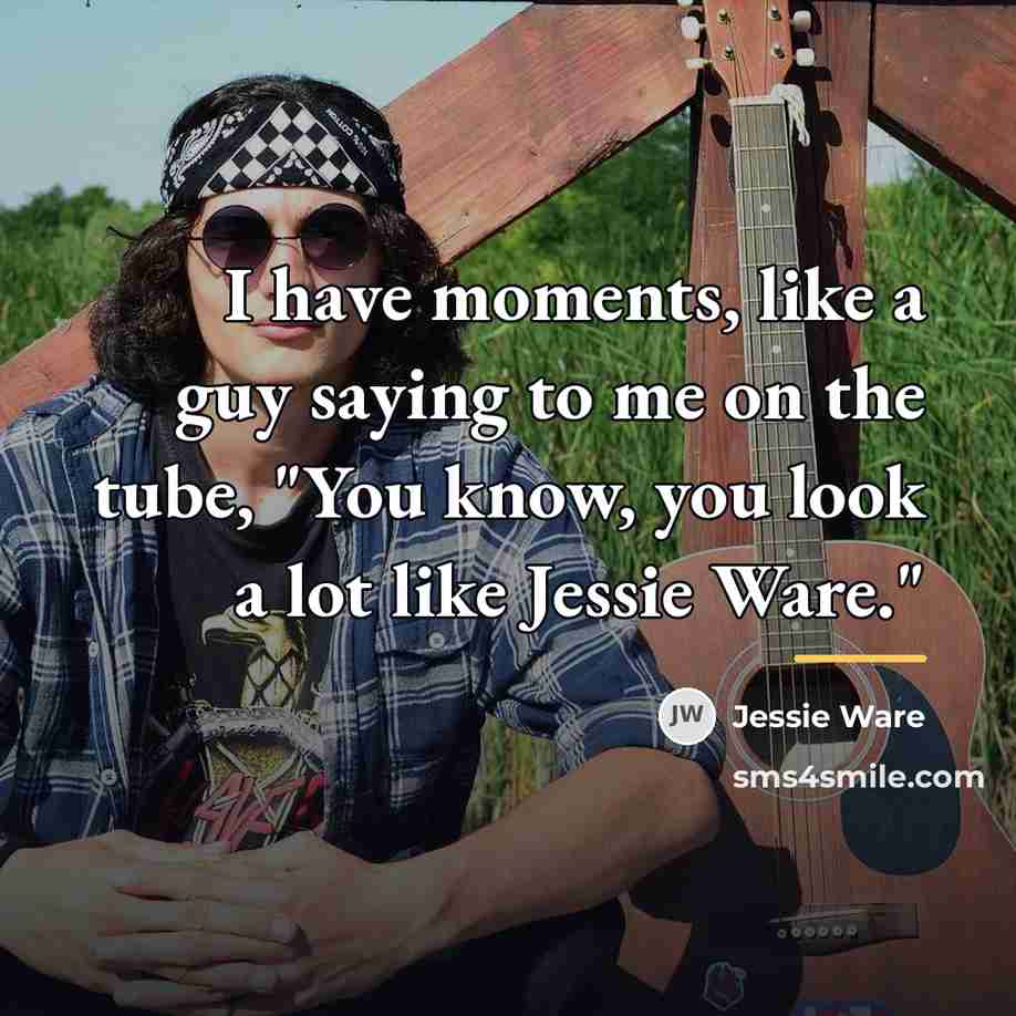 “I have moments, like a guy saying to me on…” quote by Jessie Ware
