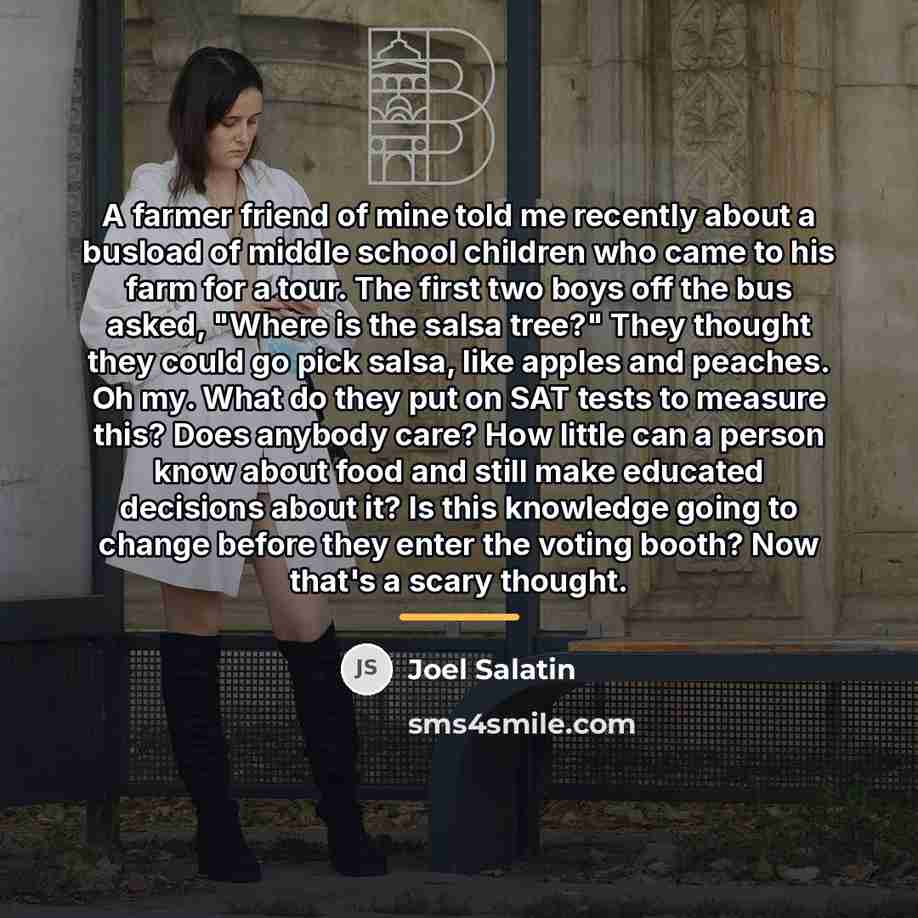 “A farmer friend of mine told me recently about a…” quote by Joel Salatin