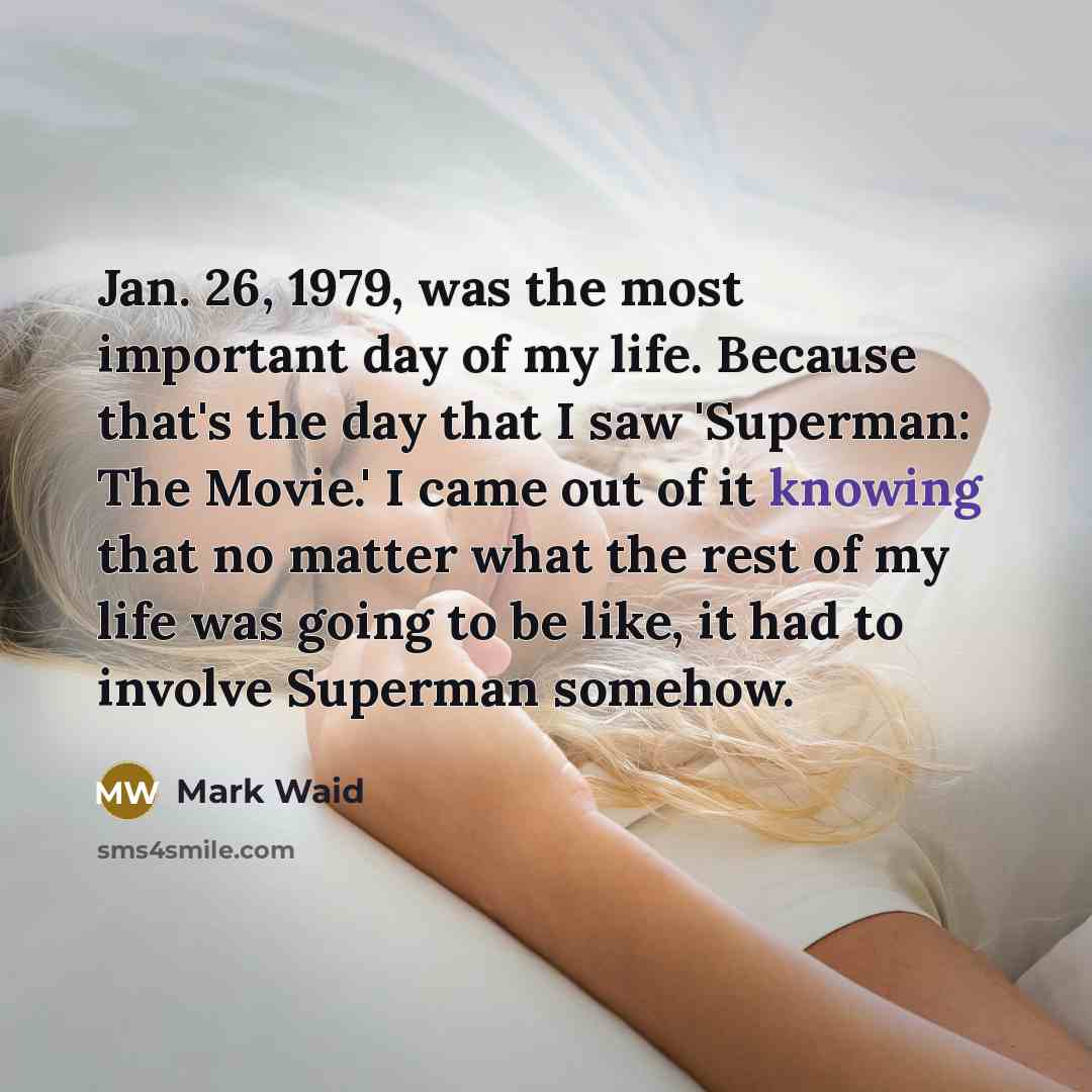 “Jan. 26, 1979, was the most important day of my…” quote by Mark Waid