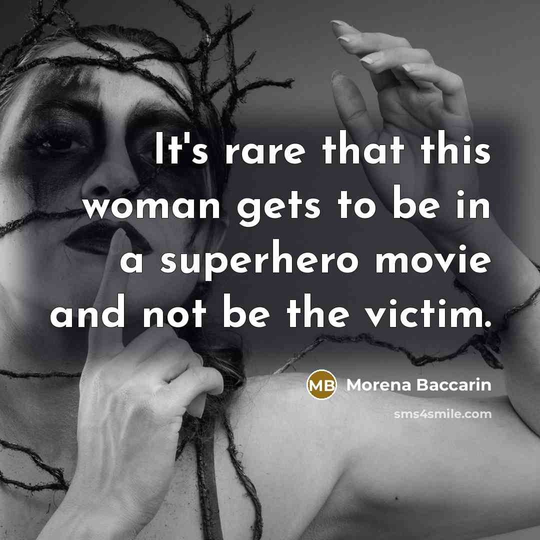 “It's rare that this woman gets to be in a…” quote by Morena Baccarin