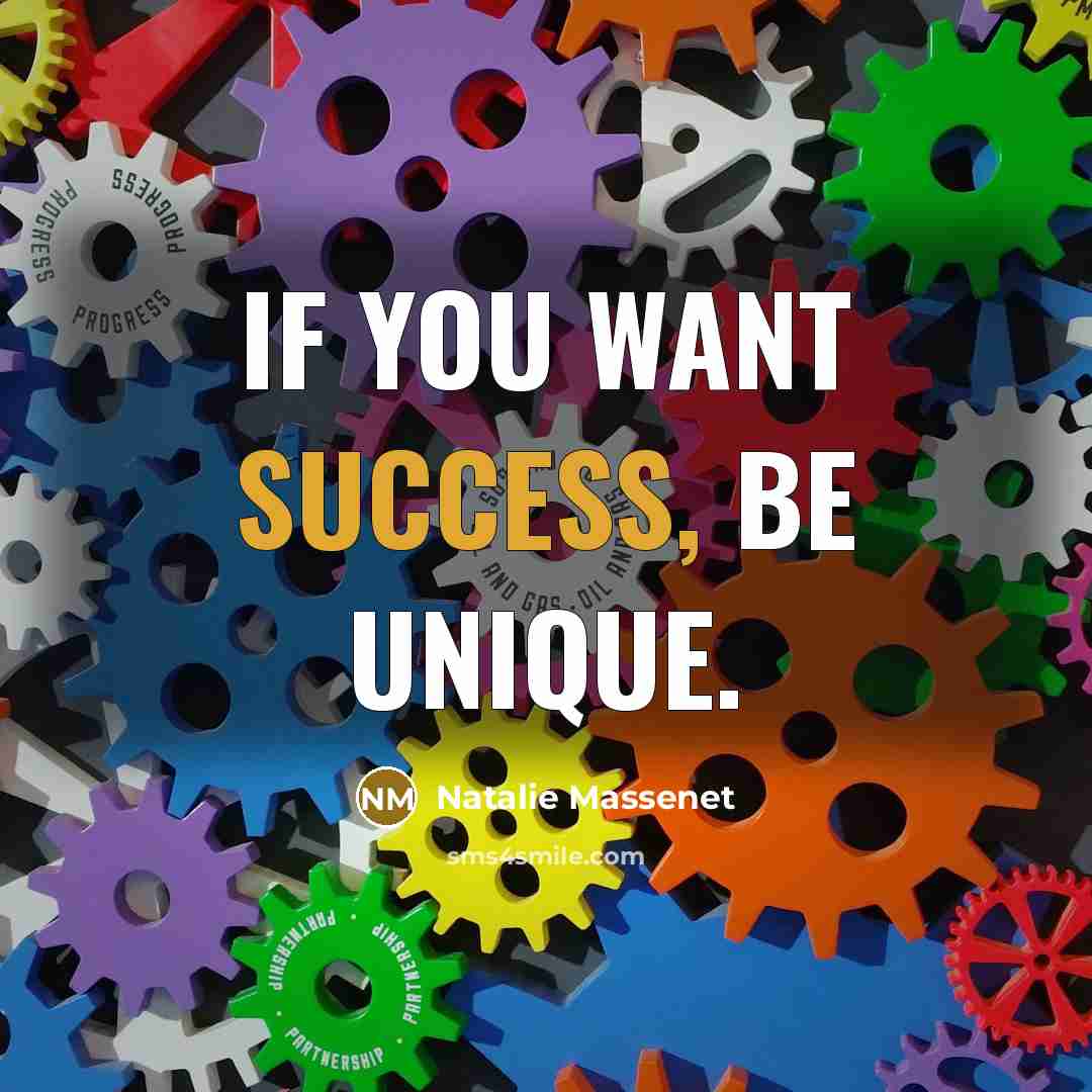 “If you want success, be unique.…” quote by Natalie Massenet