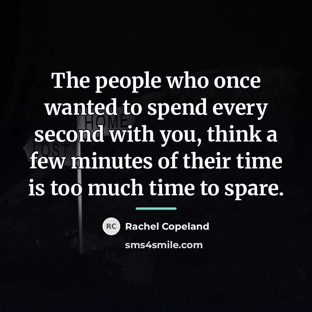 “The people who once wanted to spend every second with…” quote by Rachel Copeland