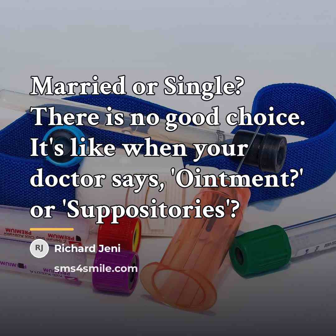 “Married or Single? There is no good choice. It's like…” quote by Richard Jeni