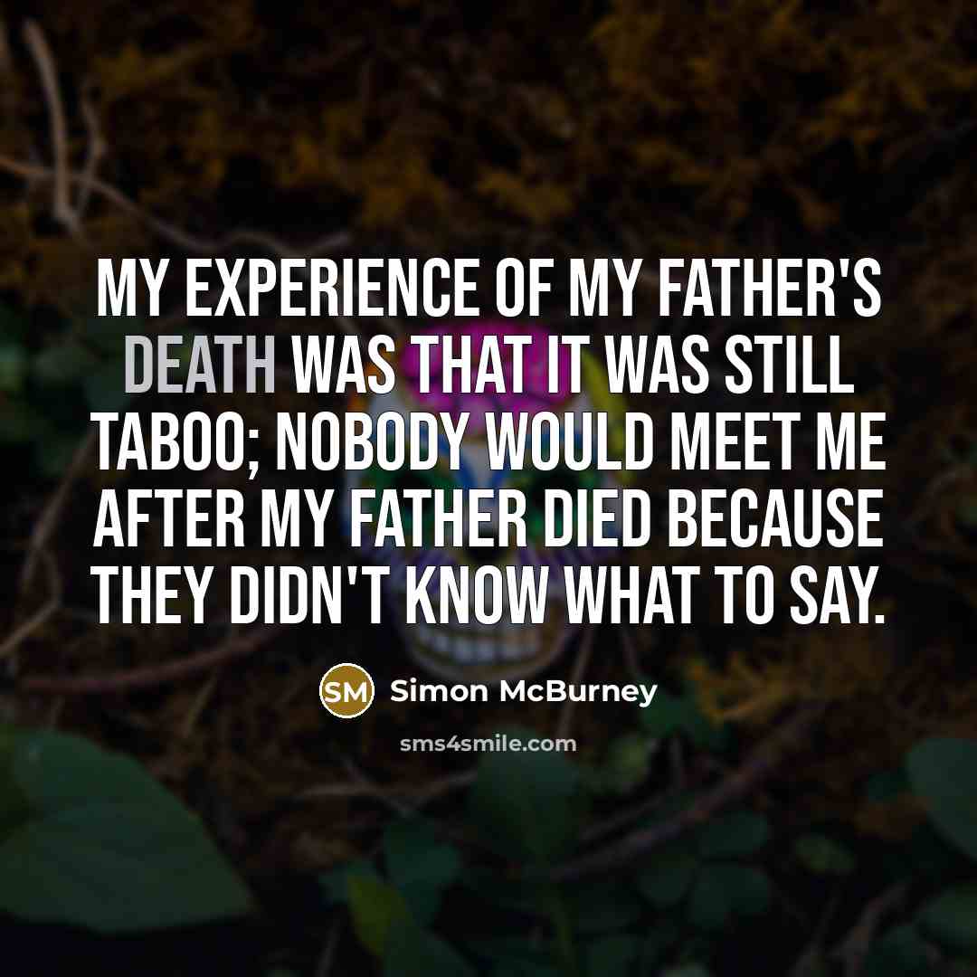 “My experience of my father's death was that it was…” quote by Simon McBurney