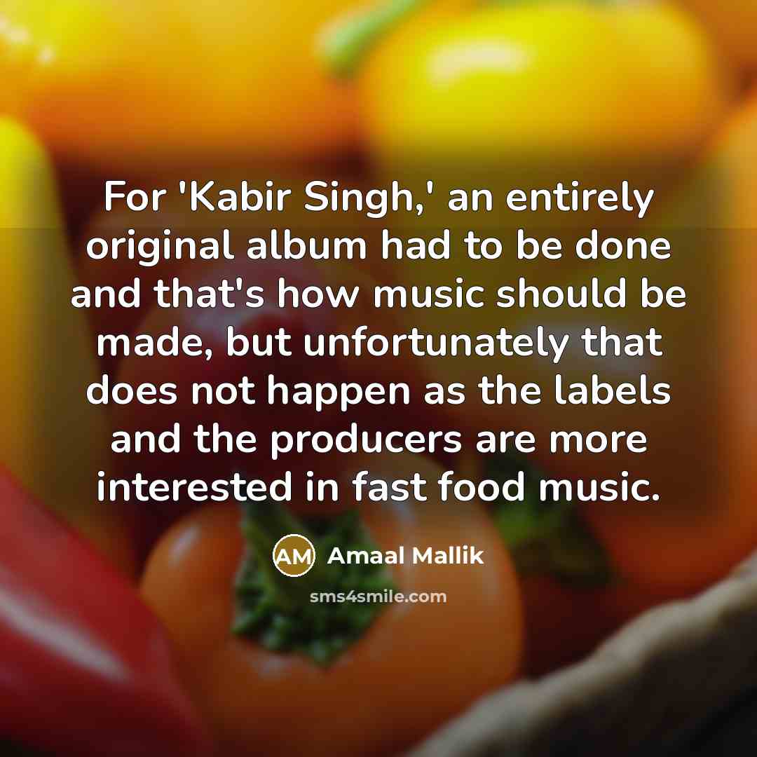 “For 'Kabir Singh,' an entirely original album had to be…” quote by Amaal Mallik