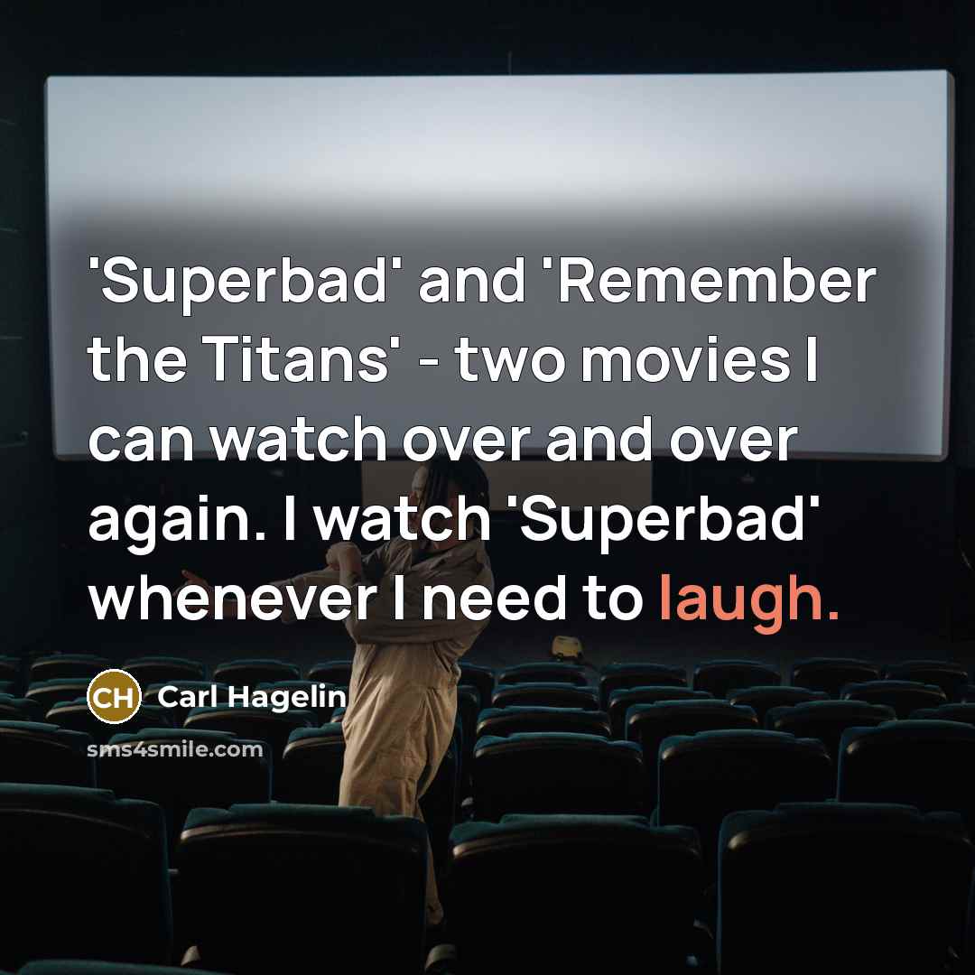 “'Superbad' and 'Remember the Titans' - two movies I can…” quote by Carl Hagelin