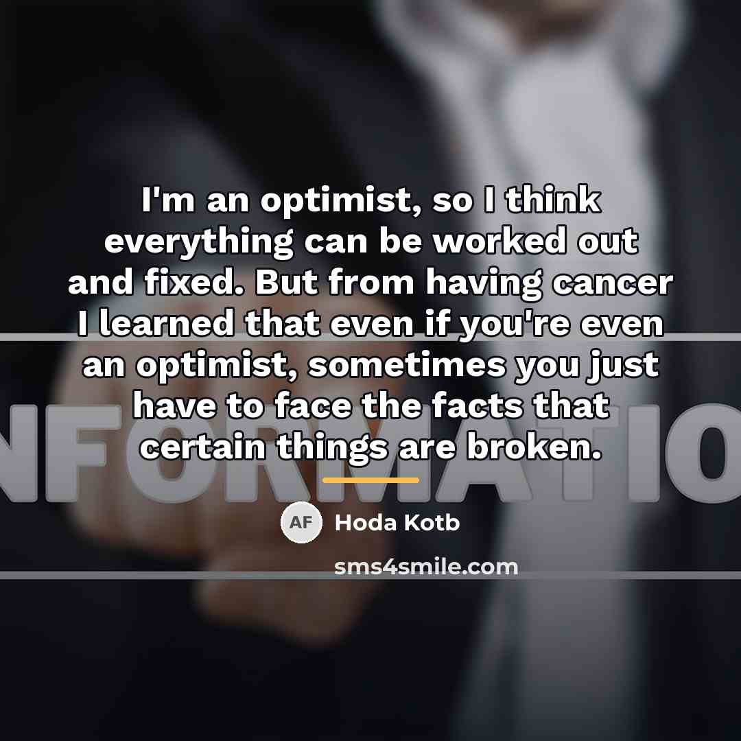 “I'm an optimist, so I think everything can be worked…” quote by Hoda Kotb