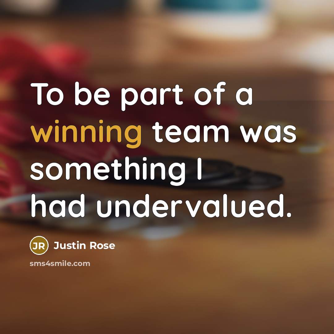 “To be part of a winning team was something I…” quote by Justin Rose