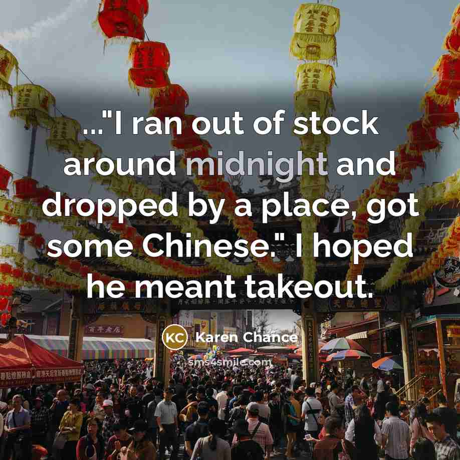 “..."I ran out of stock around midnight and dropped by…” quote by Karen Chance