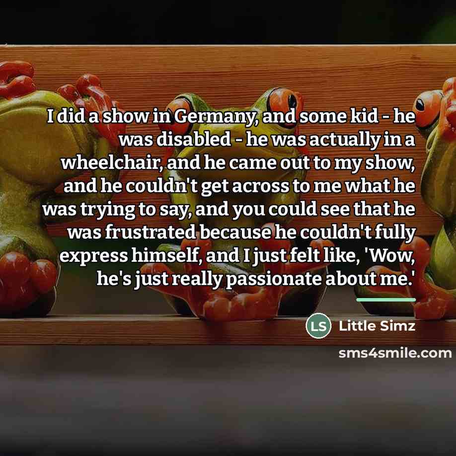 “I did a show in Germany, and some kid -…” quote by Little Simz