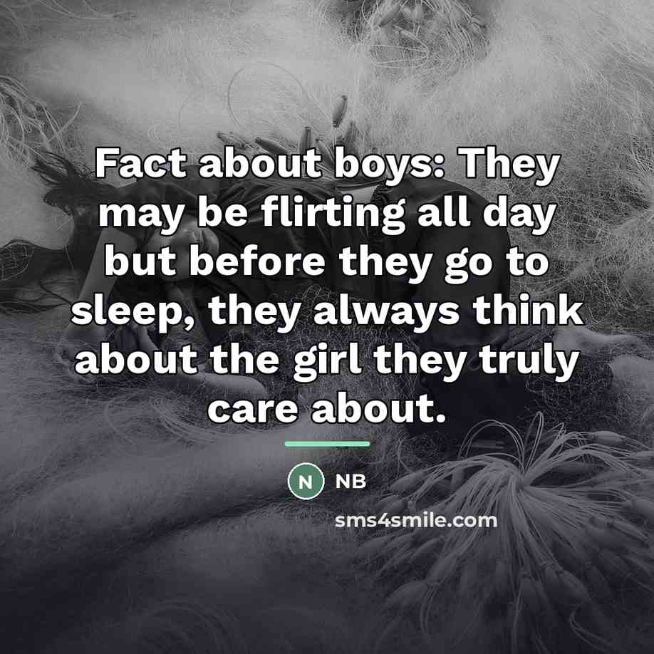 “Fact about boys: They may be flirting all day but…” quote by NB