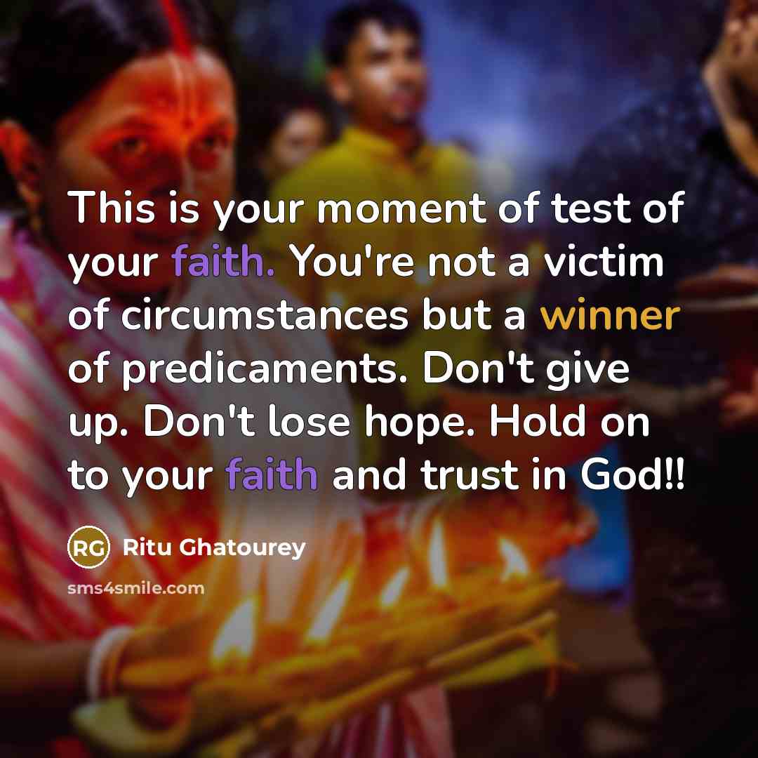 “This is your moment of test of your faith. You're…” quote by Ritu Ghatourey