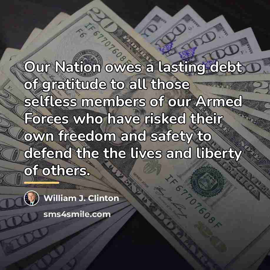 “Our Nation owes a lasting debt of gratitude to all…” quote by William J. Clinton