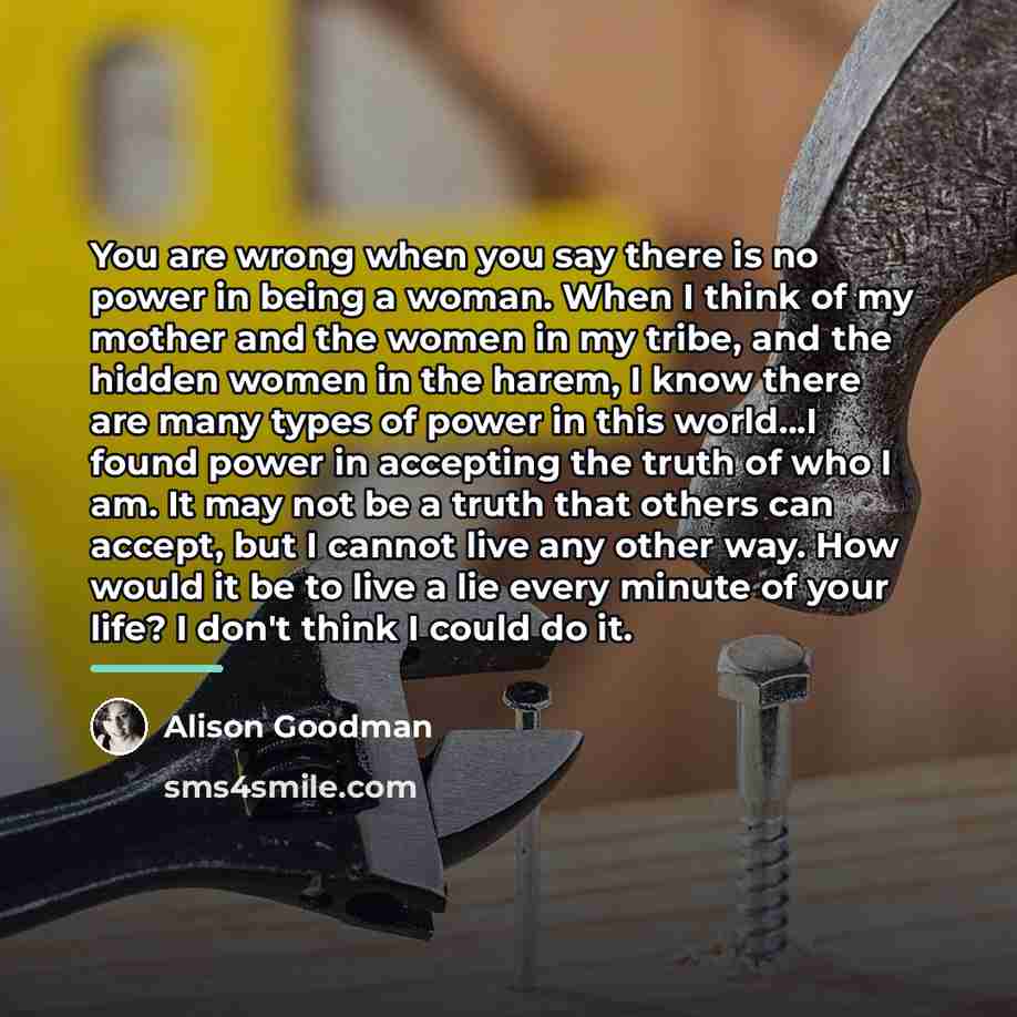 “You are wrong when you say there is no power…” quote by Alison Goodman