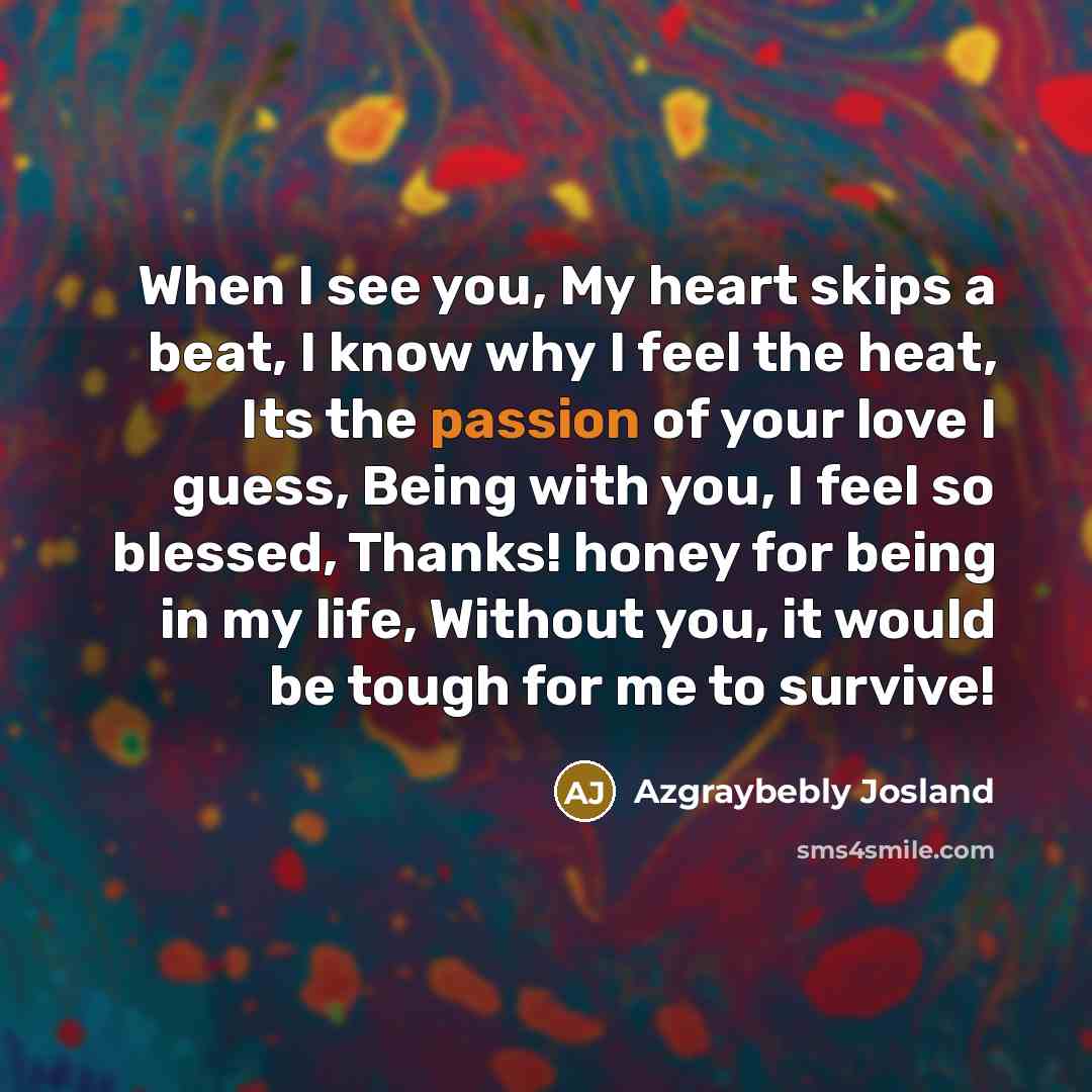 “When I see you, My heart skips a beat, I…” quote by Azgraybebly Josland