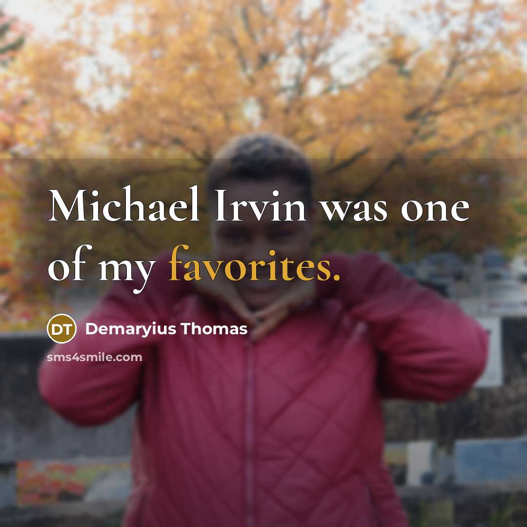 “Michael Irvin was one of my favorites.…” quote by Demaryius Thomas