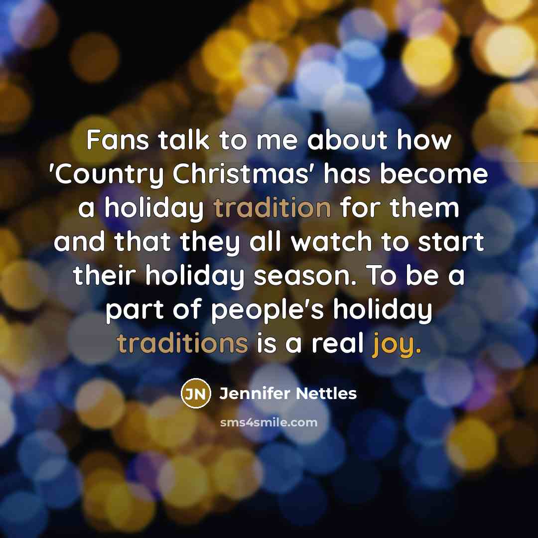 “Fans talk to me about how 'Country Christmas' has become…” quote by Jennifer Nettles