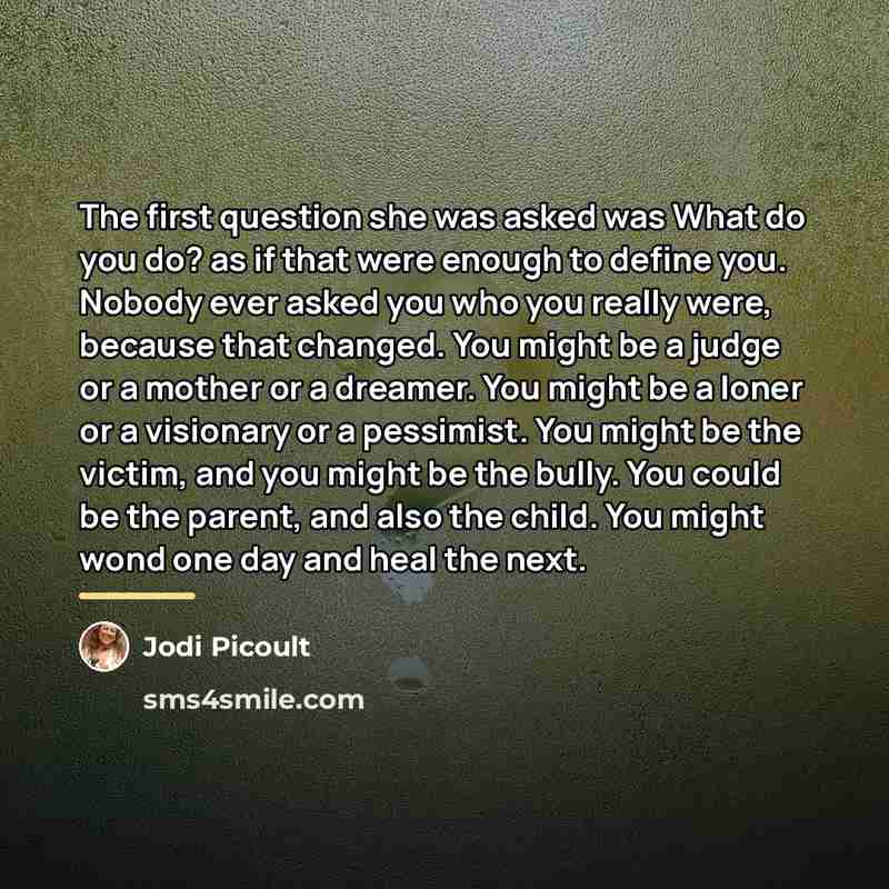 “The first question she was asked was What do you…” quote by Jodi Picoult