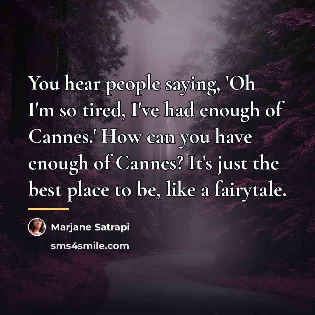 “You hear people saying, 'Oh I'm so tired, I've had…” quote by Marjane Satrapi