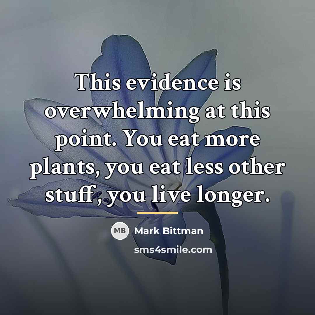 “This evidence is overwhelming at this point. You eat more…” quote by Mark Bittman