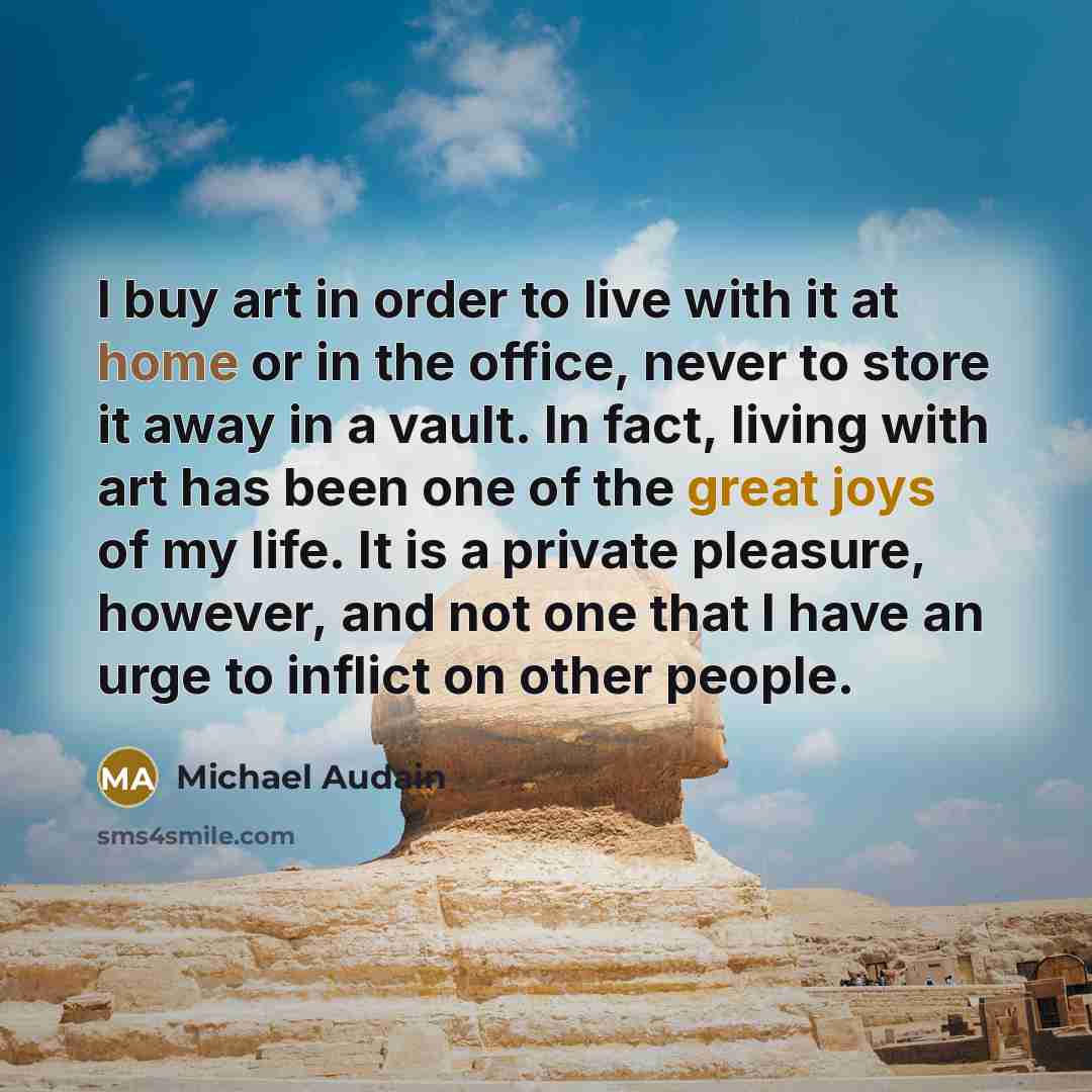 “I buy art in order to live with it at…” quote by Michael Audain