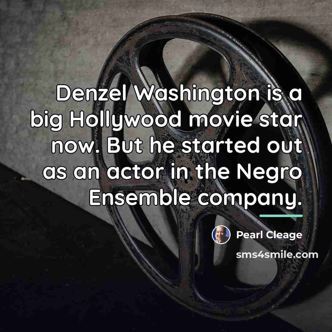 “Denzel Washington is a big Hollywood movie star now. But…” quote by Pearl Cleage