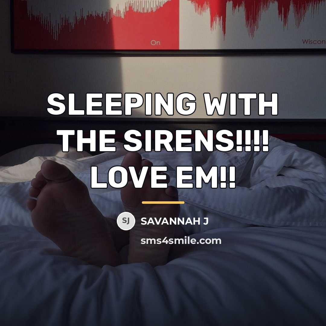 “SLEEPING WITH THE SIRENS!!!! LOVE EM!!…” quote by Savannah J