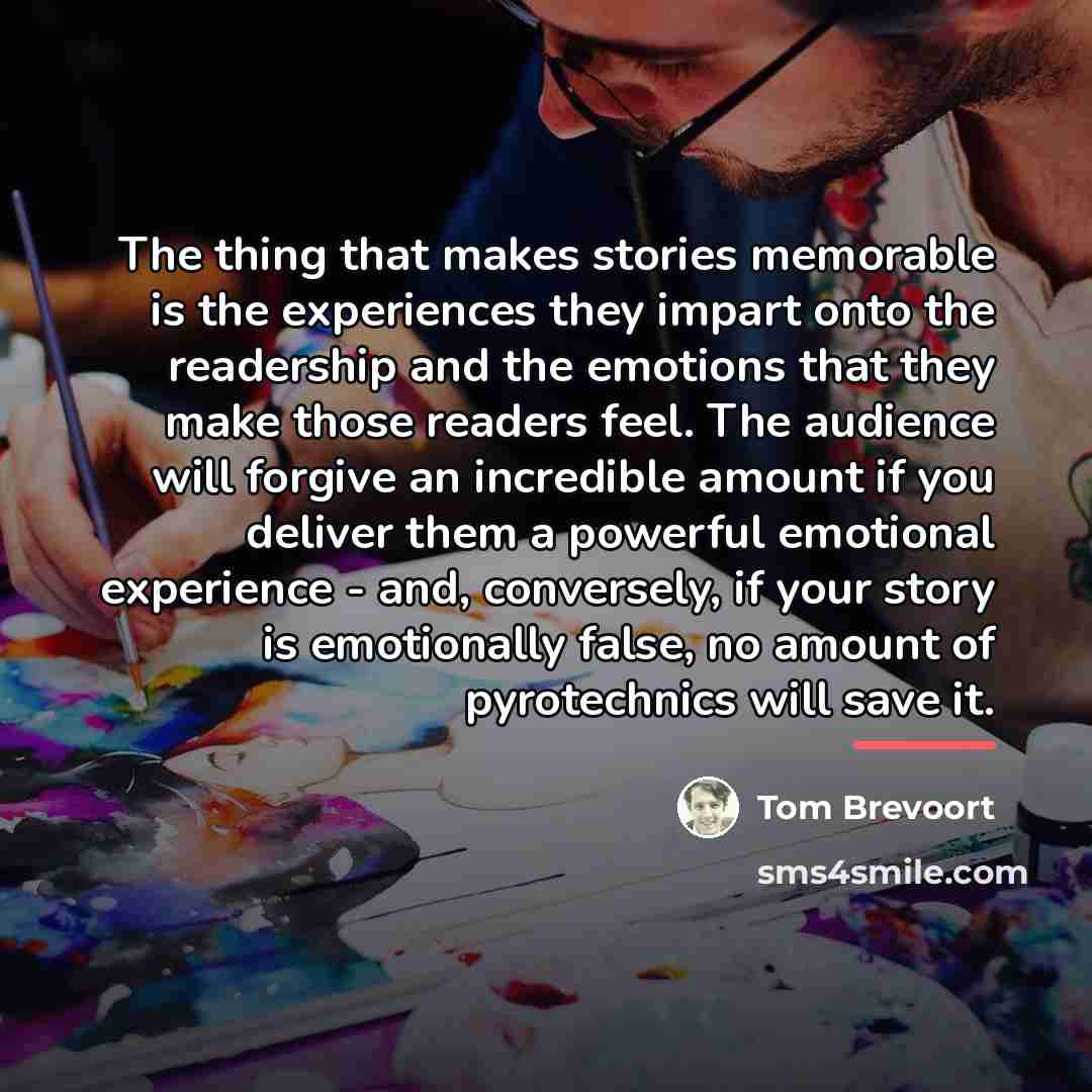 “The thing that makes stories memorable is the experiences they…” quote by Tom Brevoort