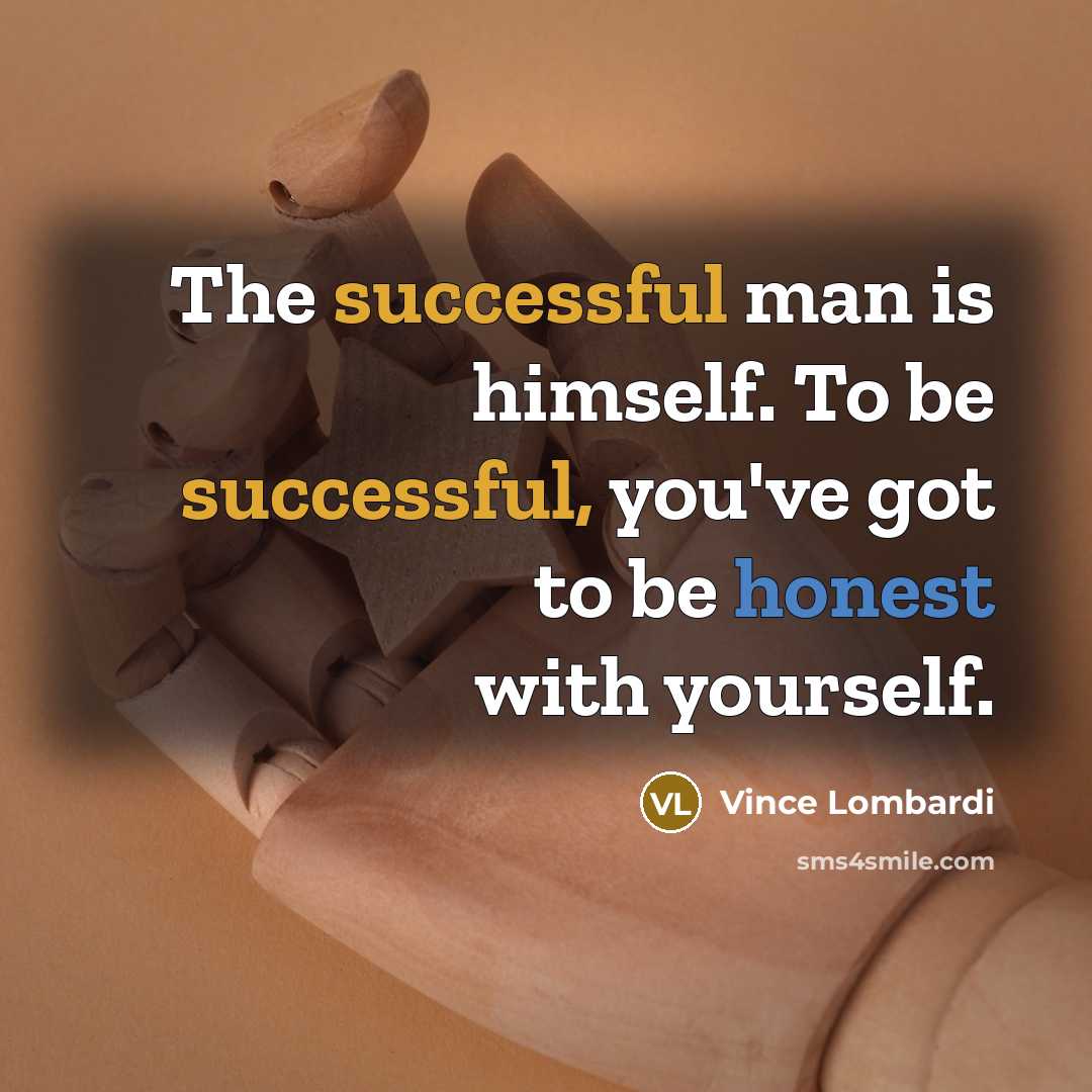 “The successful man is himself. To be successful, you've got…” quote by Vince Lombardi