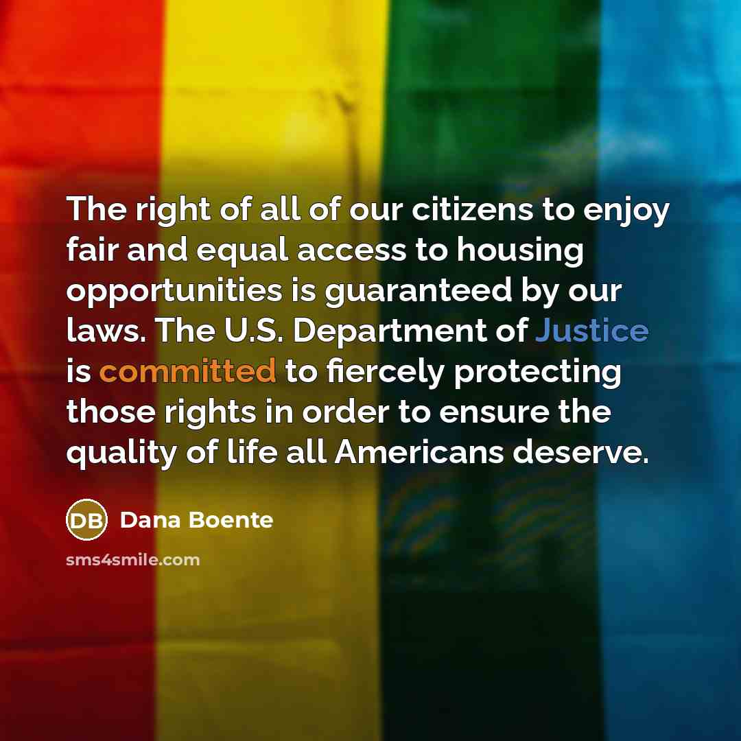 “The right of all of our citizens to enjoy fair…” quote by Dana Boente