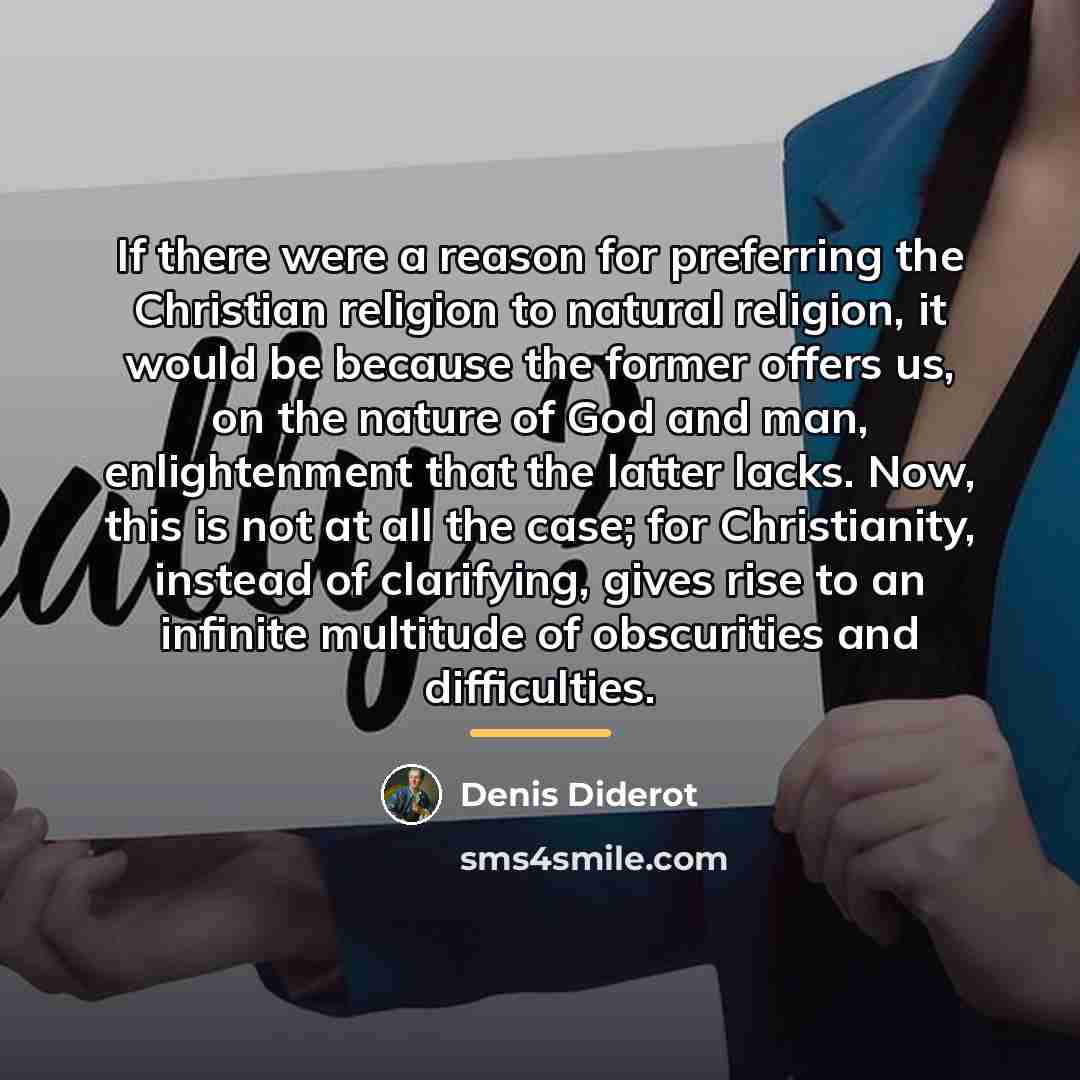 “If there were a reason for preferring the Christian religion…” quote by Denis Diderot