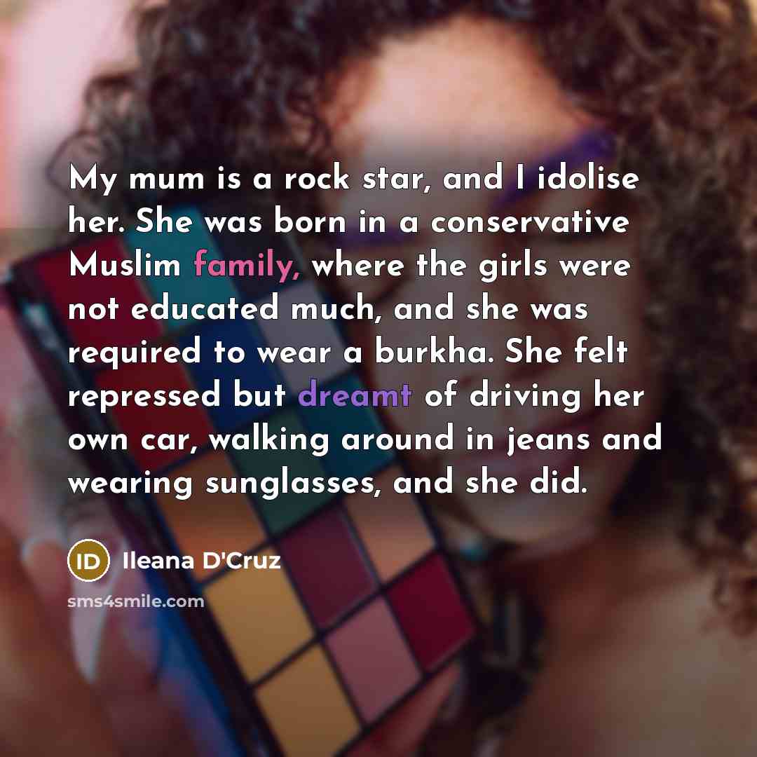 “My mum is a rock star, and I idolise her.…” quote by Ileana D'Cruz