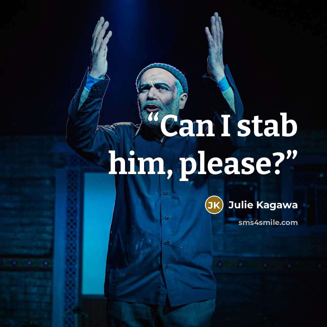 “Can I stab him, please?” quote by Julie Kagawa