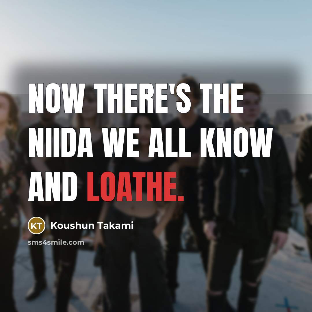 “Now there's the Niida we all know and loathe.” quote by Koushun Takami
