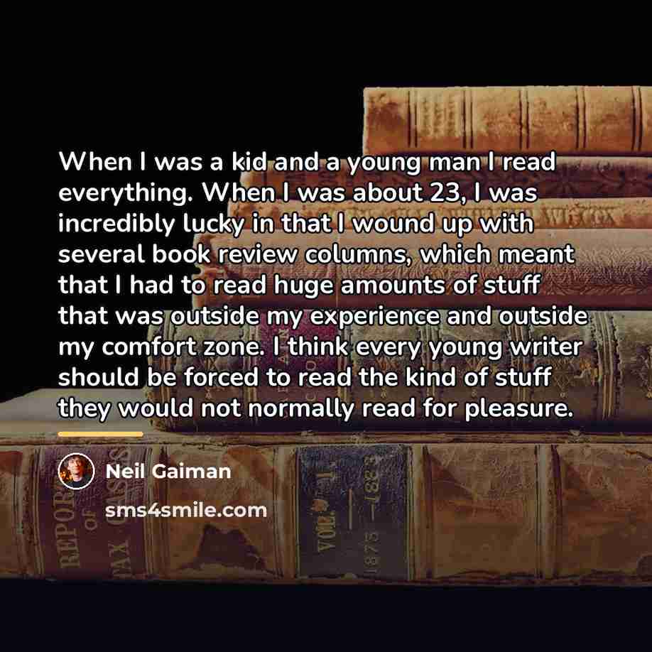 “When I was a kid and a young man I…” quote by Neil Gaiman