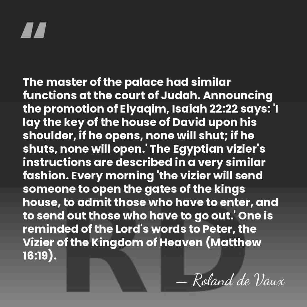 The master of the palace had similar functions at the court of&hellip; - Roland de Vaux
