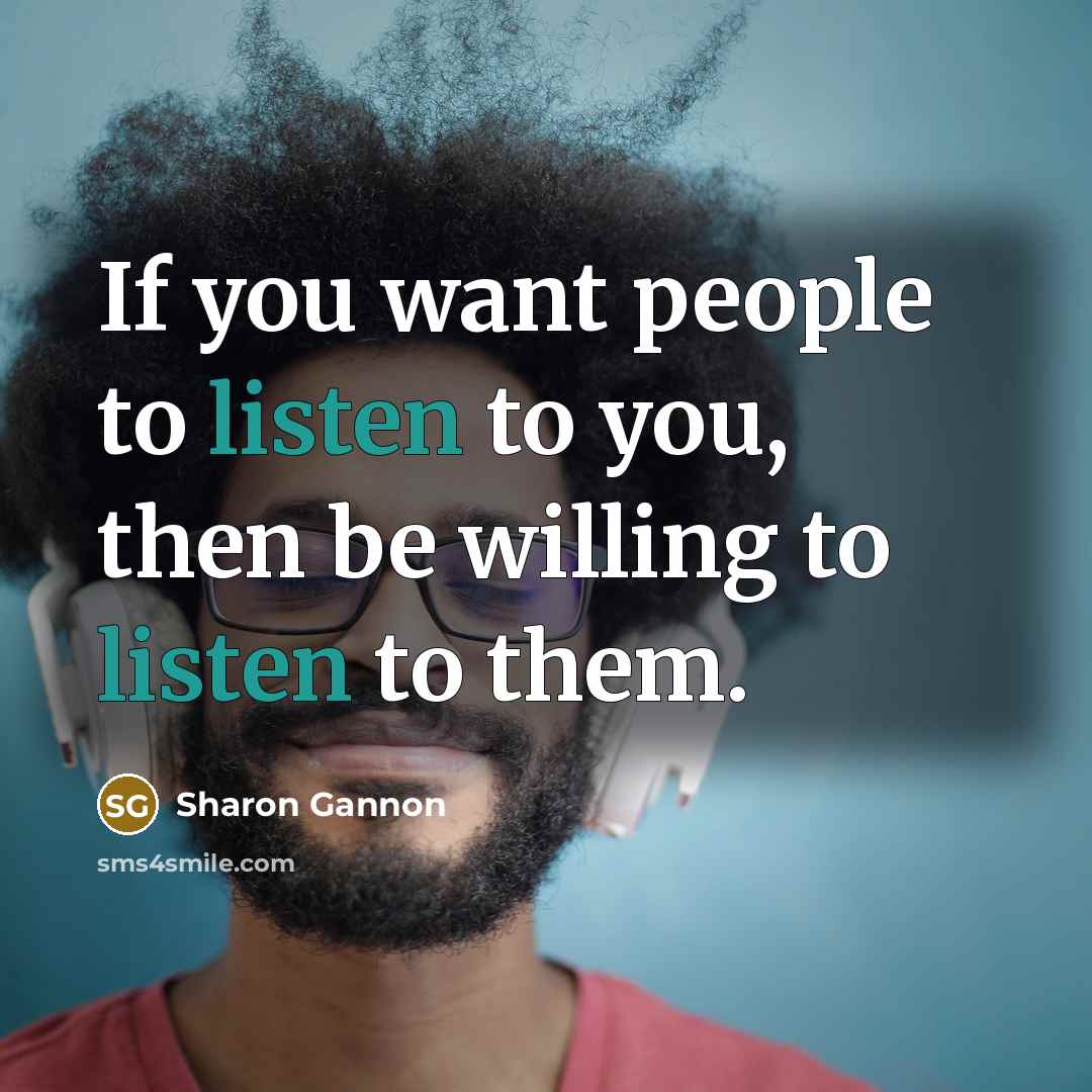 “If you want people to listen to you, then be…” quote by Sharon Gannon