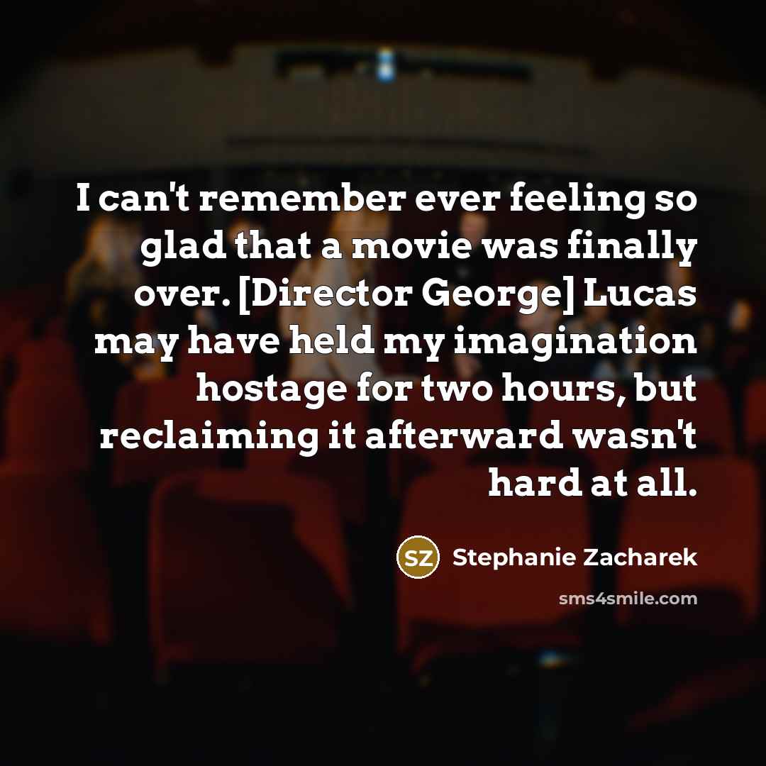 “I can't remember ever feeling so glad that a movie…” quote by Stephanie Zacharek