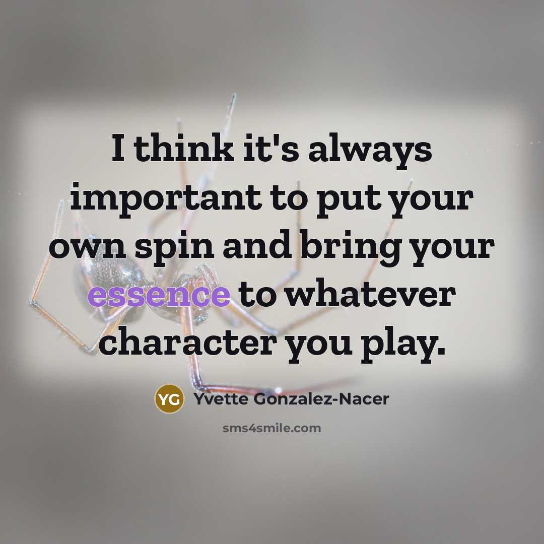 “I think it's always important to put your own spin…” quote by Yvette Gonzalez-Nacer