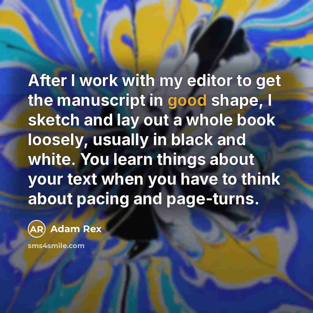 “After I work with my editor to get the manuscript…” quote by Adam Rex