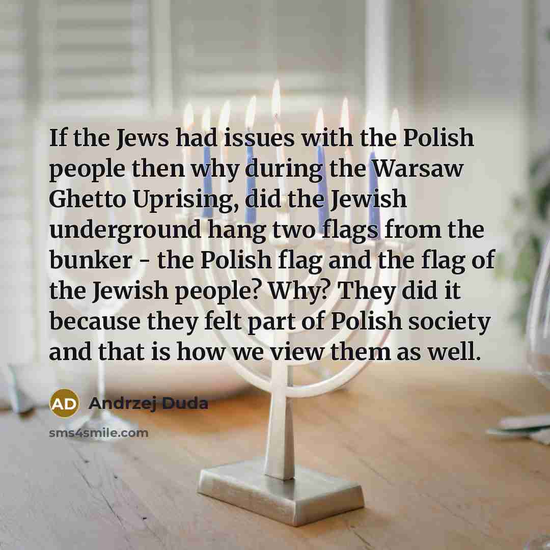 “If the Jews had issues with the Polish people then…” quote by Andrzej Duda